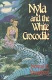Nyla and the White Crocodile by Norma R. Youngberg