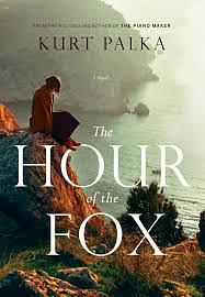 The Hour of the Fox by Kurt Palka, Kurt Palka