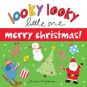 Looky Looky Little One Merry Christmas by Sandra Magsamen