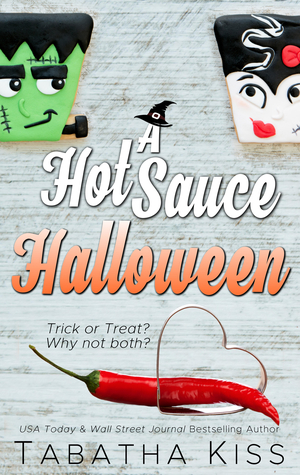 A Hot Sauce Halloween by Tabatha Kiss