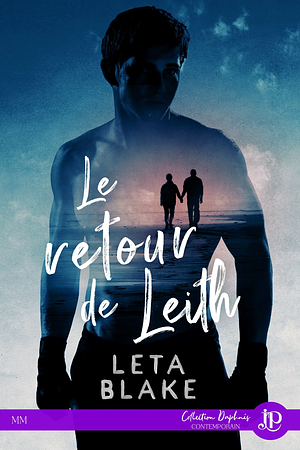 Le retour de Leith by Leta Blake