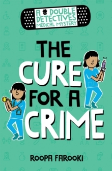 The Cure for a Crime by Roopa Farooki