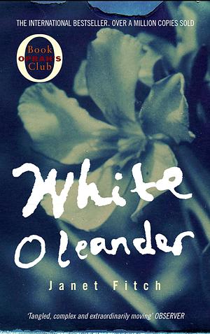 White Oleander by Janet Fitch