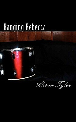 Banging Rebecca by Alison Tyler