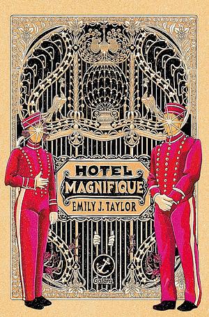 Hotel Magnifique by Emily J. Taylor