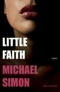 Little Faith by Michael Simon