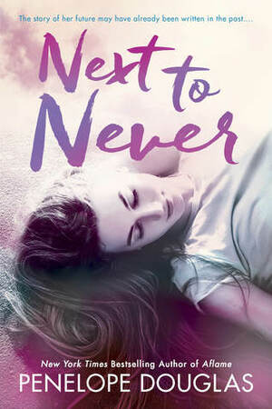 Next to Never by Abby Craden, Penelope Douglas