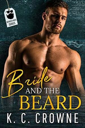 Bride and The Beard by K.C. Crowne