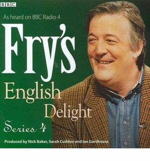 Fry's English Delight: Series 4 by Stephen Fry