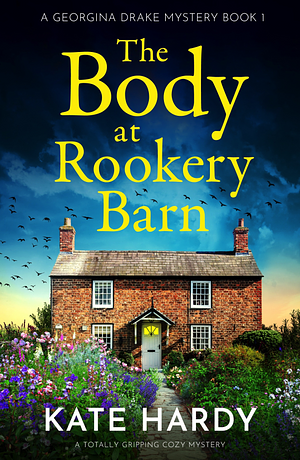 The Body at Rookery Barn by Kate Hardy, Kate Hardy