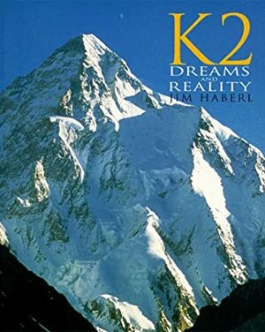 K2-Dreams and Reality by Brian Scrivener, Bernie Lyon, Vic Marks, Jim Haberl