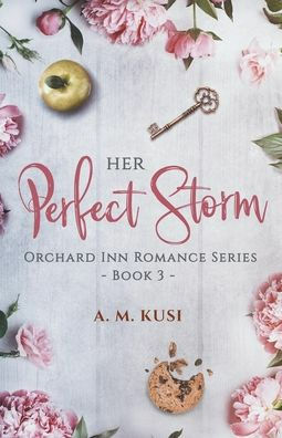 Her Perfect Storm by A.M. Kusi