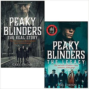 Peaky Blinders The Real Story & The Legacy By Carl Chinn 2 Books Collection Set by Carl Chinn, The Real Peaky Blinders By Carl Chinn, Peaky Blinders By Carl Chinn