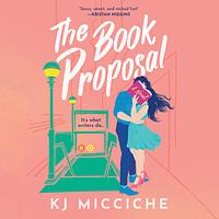 The Book Proposal by KJ Micciche