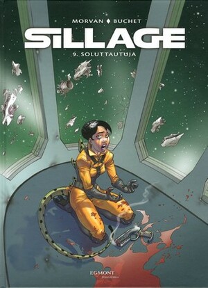 Sillage: Soluttautuja by Philippe Buchet, Jean-David Morvan