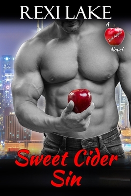 Sweet Cider Sin by Rexi Lake