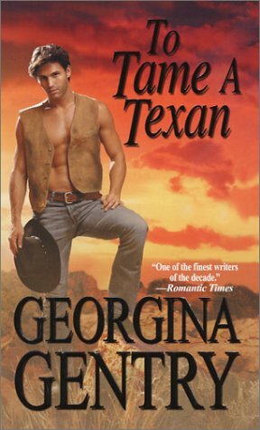 To Tame a Texan by Georgina Gentry