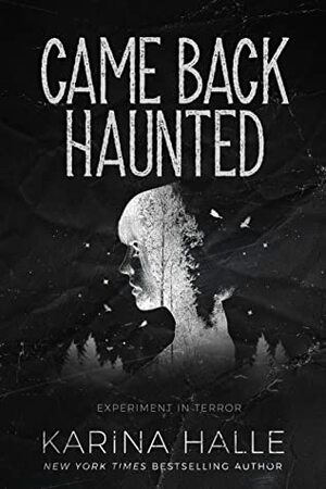 Came Back Haunted by Karina Halle