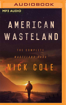 American Wasteland by Nick Cole