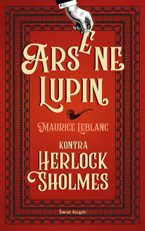 Arsene Lupin kontra Herlock Sholmes by Maurice Leblanc