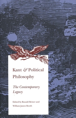 Kant and Political Philosophy: The Contemporary Legacy by 