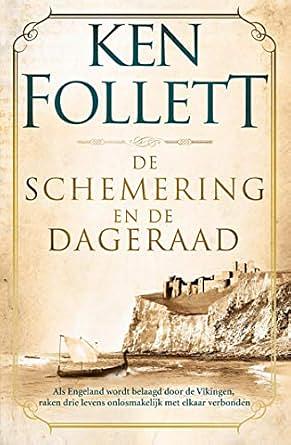 De schemering en de dageraad by Ken Follett