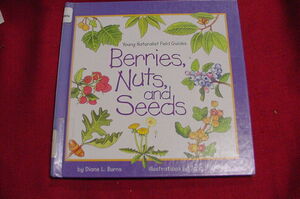 Berries, Nuts, and Seeds by Diane L. Burns