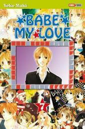 Babe My Love, Volume 7 by Yoko Maki