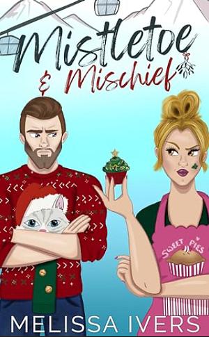 Mistletoe and Mischief by Melissa Ivers