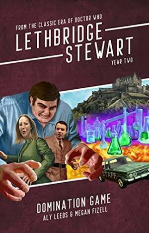 Lethbridge-Stewart: Domination Game by Alyson Leeds, Megan Fizell