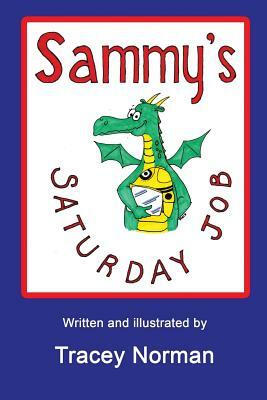 Sammy's Saturday Job by Tracey Norman