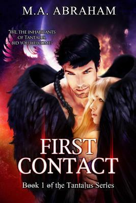 First Contact by M. a. Abraham