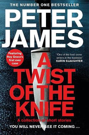 A Twist of the Knife by Peter James