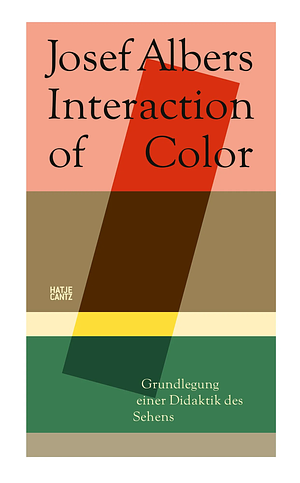 Josef Albers (German Edition): Interaction of Color. Grundlegung Einer Didaktik des Sehens by Heinz Liesbrock