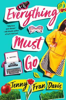 Everything Must Go by Jenny Fran Davis