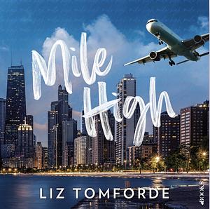 Mile High by Liz Tomforde
