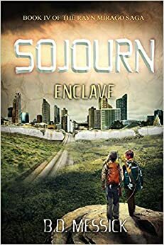 Sojourn: Enclave by B.D. Messick