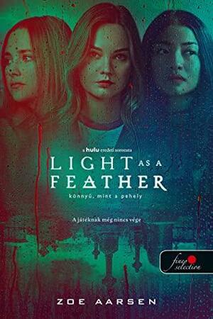Light as a Feather – Könnyű, mint a pehely by Zoe Aarsen