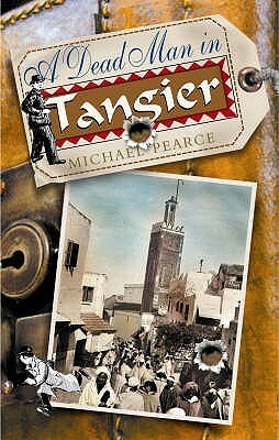 A Dead Man in Tangier by Michael Pearce