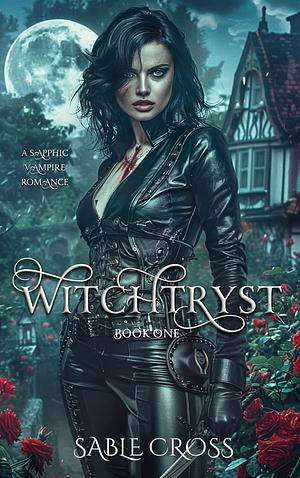 Witchtryst: Book One by Sable Cross