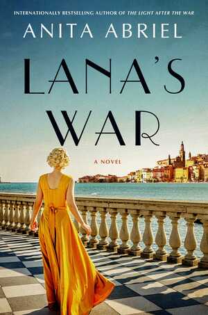 Lana's War: A Novel by Anita Abriel