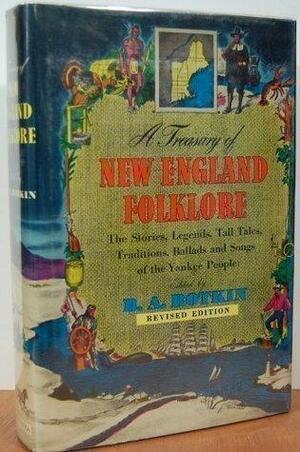 A Treasury of New England Folklore by B.A. Botkin