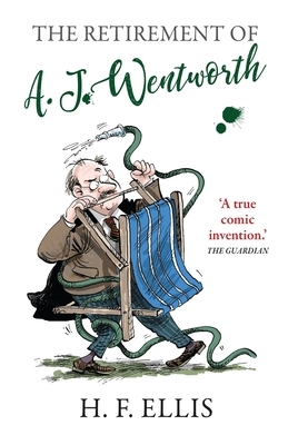 The Retirement of A.J. Wentworth by H.F. Ellis