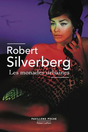 Les Monades urbaines by Robert Silverberg