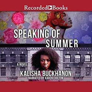 Speaking of Summer by Kalisha Buckhanon