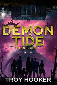 Demon Tide by Troy Hooker