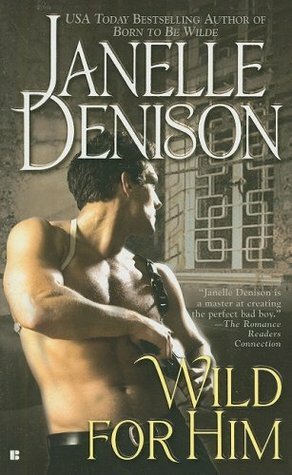 Wild for Him by Janelle Denison