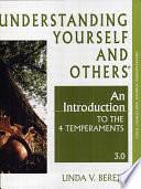 Understanding Yourself and Others: An Introduction to the 4 Temperaments by Linda V. Berens