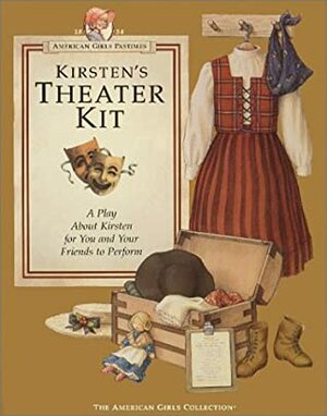 Kirsten's Theater Kit by American Girl, Janet Beeler Shaw