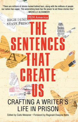 The Sentences That Create Us by Caits Meissner, PEN America
